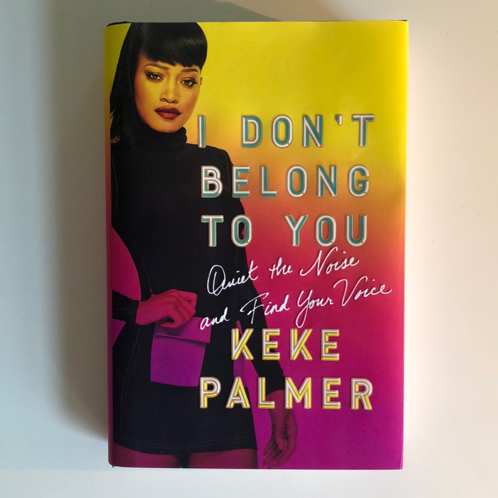 I Don’t Belong to You, by Keke Palmer